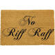 No Riff Raff Doormat by Red Candy